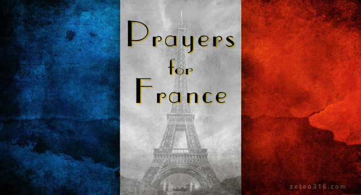 Prayers for France - Zeteo 3:16