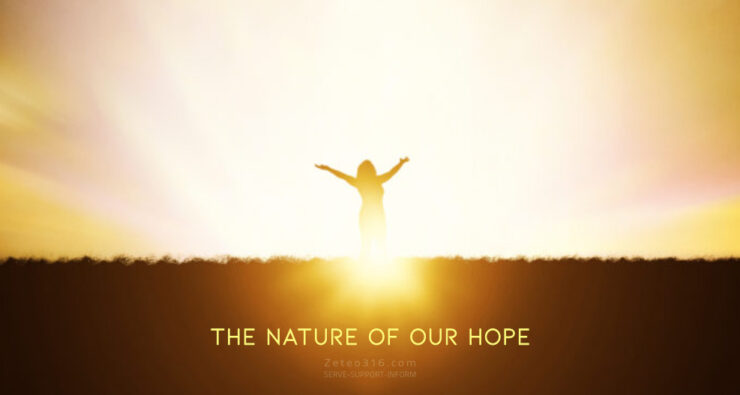 The Nature of Our Hope