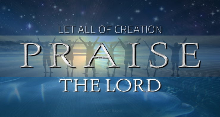 All Creation Praise the LORD